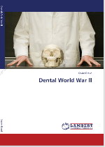 Xavier Riaud - Histoire de la médecine - DENTAL WORLD WAR II