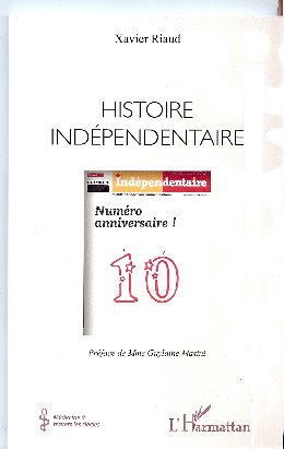 Histoire indépendentaire - Livre du docteur Xavier Riaud