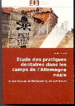 Histoire de la médecine - Etude des pratiques dentaires dans les camps de l'Allemagne Nazie