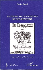 Histoire de la médecine - Histoires de la médecine bucco-dentaire